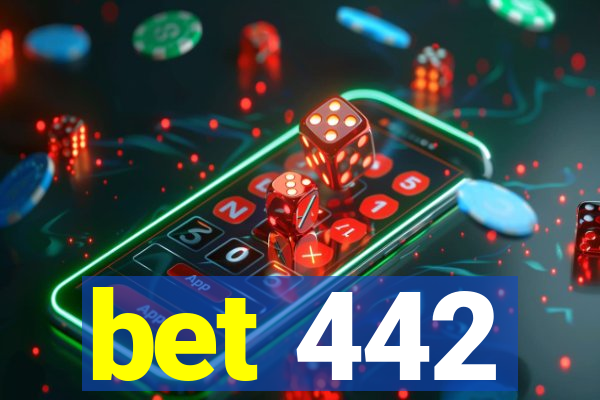 bet 442